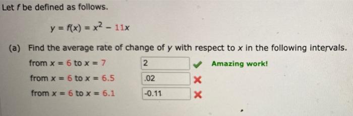 Let F Be Defined As Follows Y F X X2 11x A Find The Average Rate Of Change Of Y With Respect To X In The Follo 1