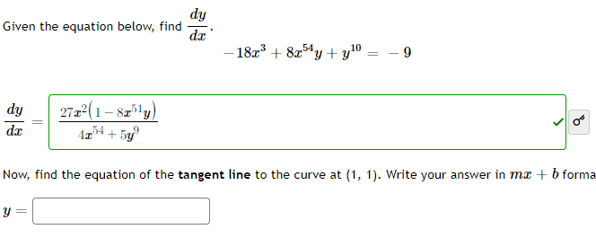 Given The Equation Below Find Dy Dac 18x3 8254y Y10 9 Dy De 27z2 1 8x51y 4254 5y Now Find The Equation 1