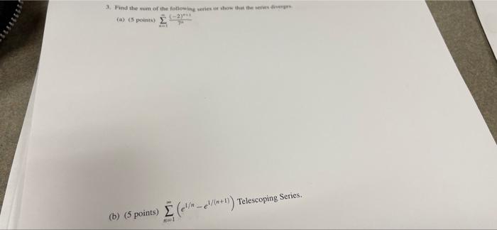 Find The Sum Of The Fotlowing Wear Show That The Divery A 5 Points 2 B S Points Es E 1 Telescoping Se 1