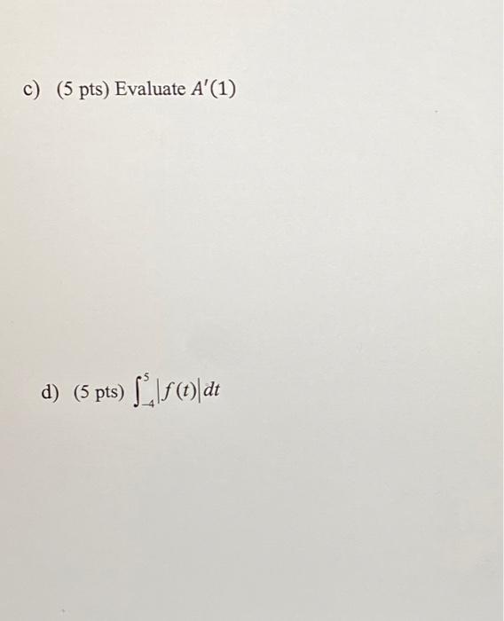 5 Let 2 If X 2 F X 4 Xif 25x52 And A X F T Dt 3 If X 2 A 5 Pts Sketch The Functions Between 10 10 Plea 2