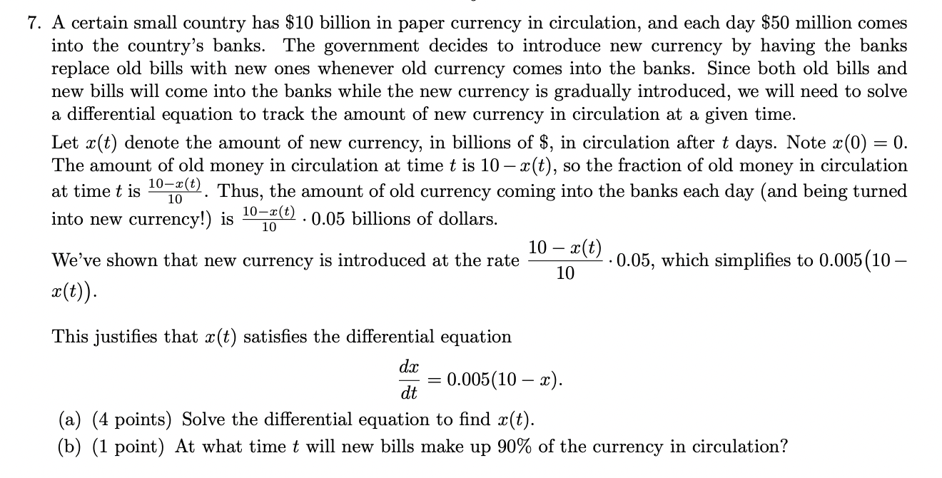7 A Certain Small Country Has 10 Billion In Paper Currency In Circulation And Each Day 50 Million Comes Into The C 1