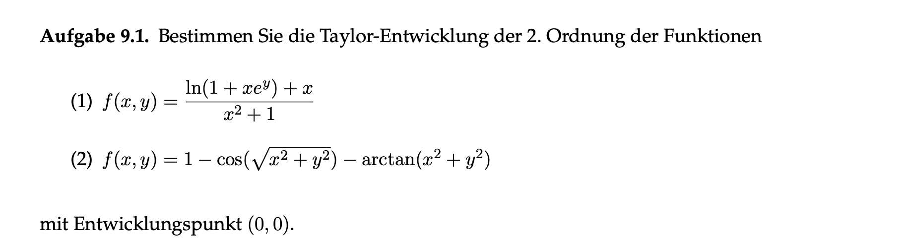 Determine The 2nd Order Taylor Expansion Of The Functions With Expansion Point 0 0 1