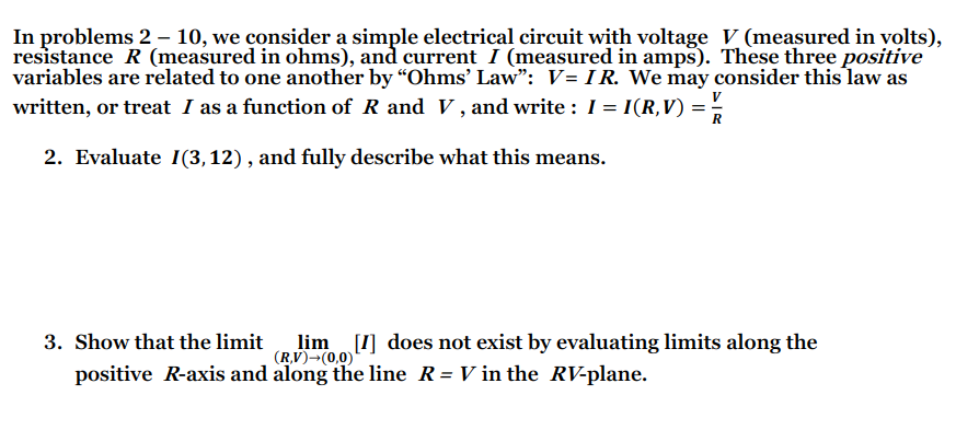 In Problems 2 10 We Consider A Simple Electrical Circuit With Voltage V Measured In Volts Resistance R Measured I 1