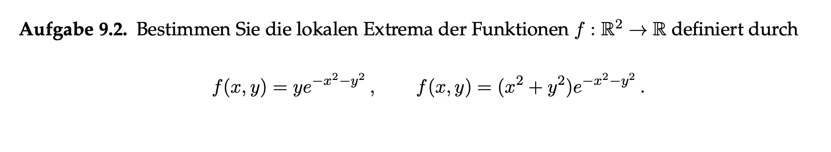 Determine The Local Extrema Of The Functions F R2 R Defined By 1