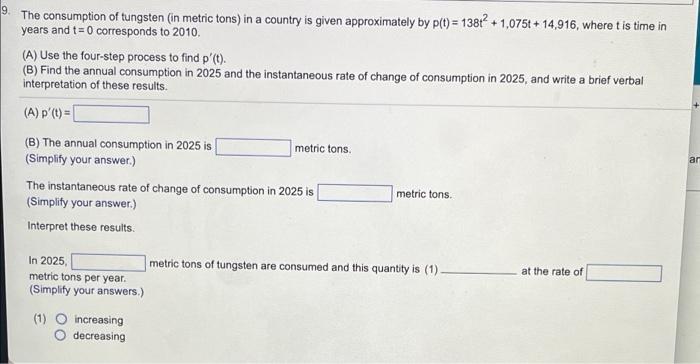 9 The Consumption Of Tungsten In Metric Tons In A Country Is Given Approximately By P T 138t 1 075t 14 916 W 1