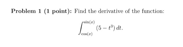 Problem 1 1 Point Find The Derivative Of The Function Psin 5 T Dt Cos 2 1