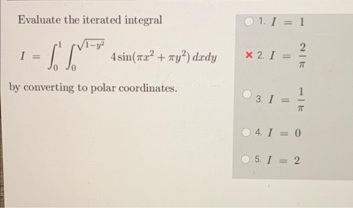 O 1 I 1 By Changing To Polar Coordinates Evaluate The Integral 2 I 527 I Sj Vx2 Y Dedy 3 I 537 When R Is 2