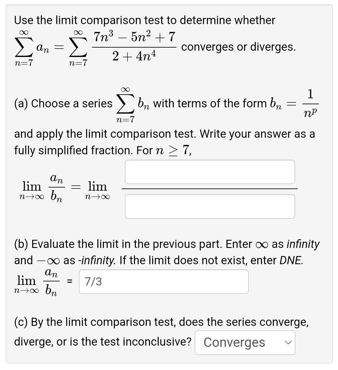 Use the limit comparison test to determine whether 7n3 5n2 7