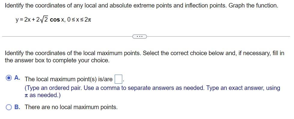 Identify The Coordinates Of Any Local And Absolute Extreme Points And Inflection Points Graph The Function Y 2x 272 1