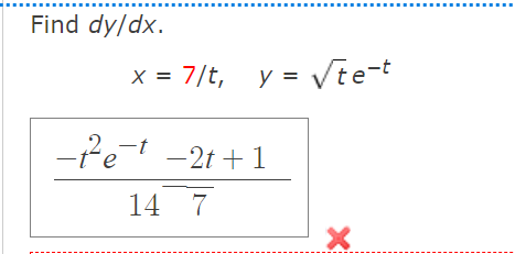 Find Dy Dx X 7 T Y Vte T Te T 2t 1 14 7 X 1