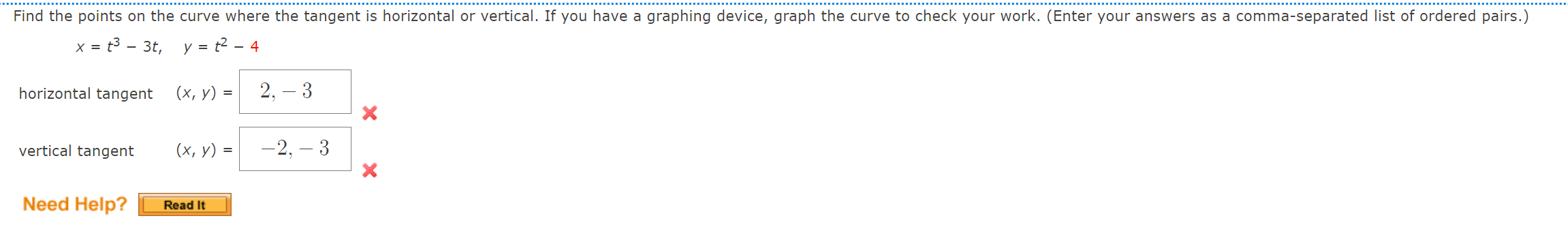 Find The Points On The Curve Where The Tangent Is Horizontal Or Vertical If You Have A Graphing Device Graph The Curve 1