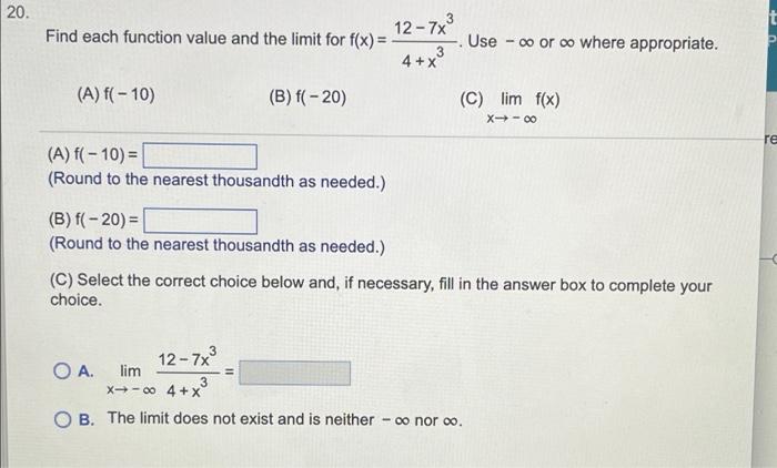 20 12 7x Find Each Function Value And The Limit For F X 4 X Use Oo Or Oo Where Appropriate U 3 A F 10 B 1
