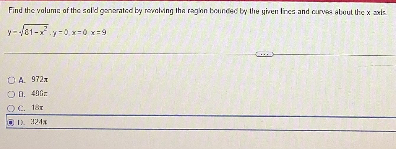 Find The Volume Of The Solid Generated By Revolving The Region Bounded By The Given Lines And Curves About The X Axis 2 1