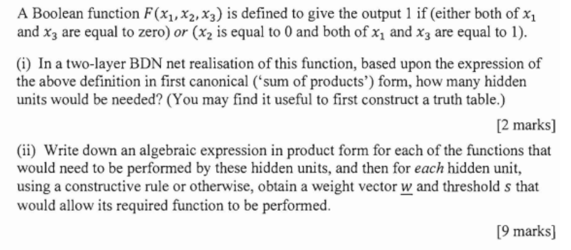 A Boolean Function F X1 X2 X3 Is Defined To Give The Output 1 If Either Both Of Xi And Xz Are Equal To Zero Or X2 1
