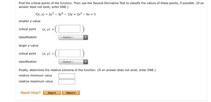 Find The Critical Points Of The Function Then Use The Second Derivative Test To Classify The Nature Of These Points 1