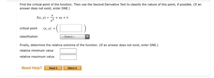 Find The Critical Point Of The Function Then Use The Second Derivative Test To Classify The Nature Of This Point If Po 1