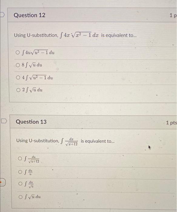 Question 12 1p Using U Substitution S 42 V22 1 Dx Is Equivalent To O S4uvu 1 Du O8 Vu Du O 45 Vu2 1 Du O2vudu 1