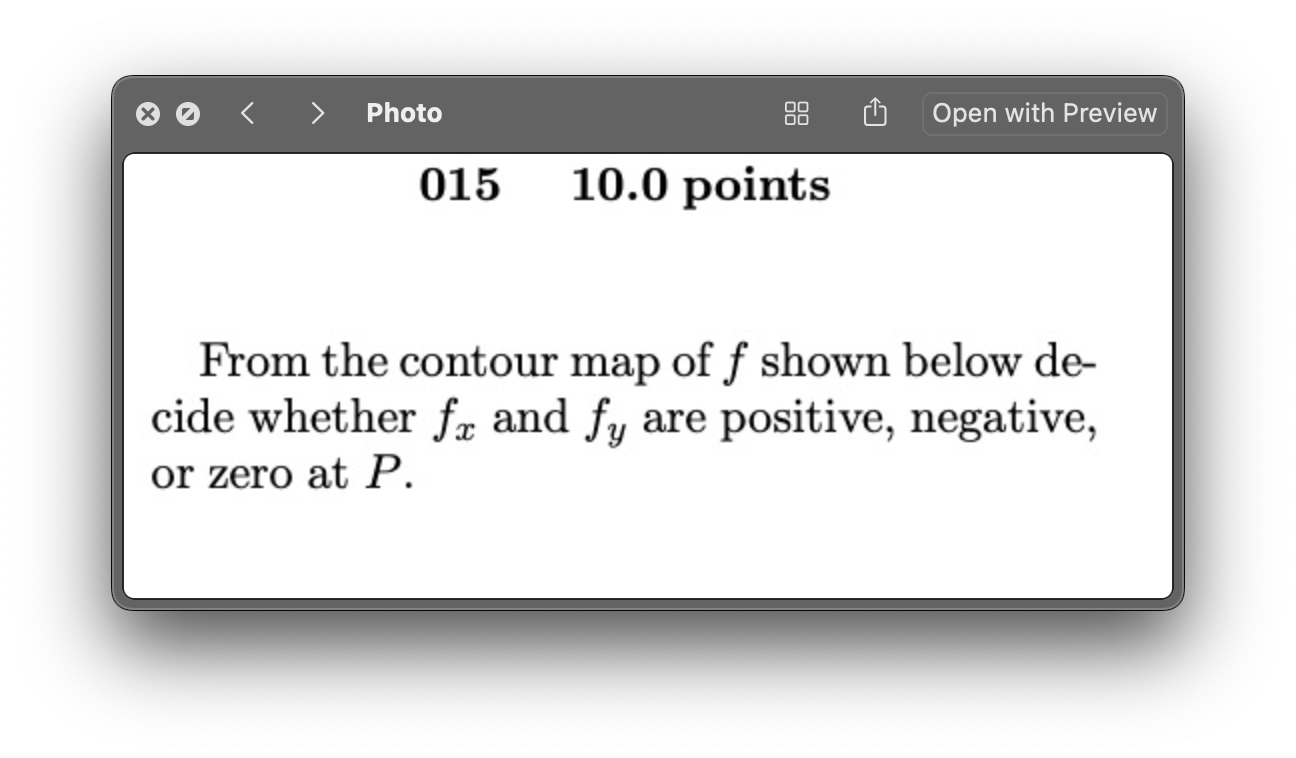Photo Oo Oo Open With Preview 015 10 0 Points From The Contour Map Of F Shown Below De Cide Whether Fx And Fy Are Posit 1