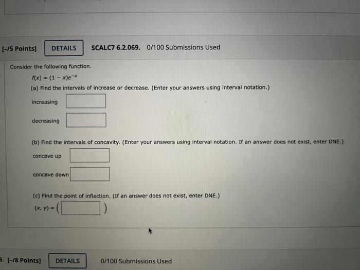 15 Points Details Scalc7 6 2 069 0 100 Submissions Used Consider The Following Function F X 1 X E A Find T 1