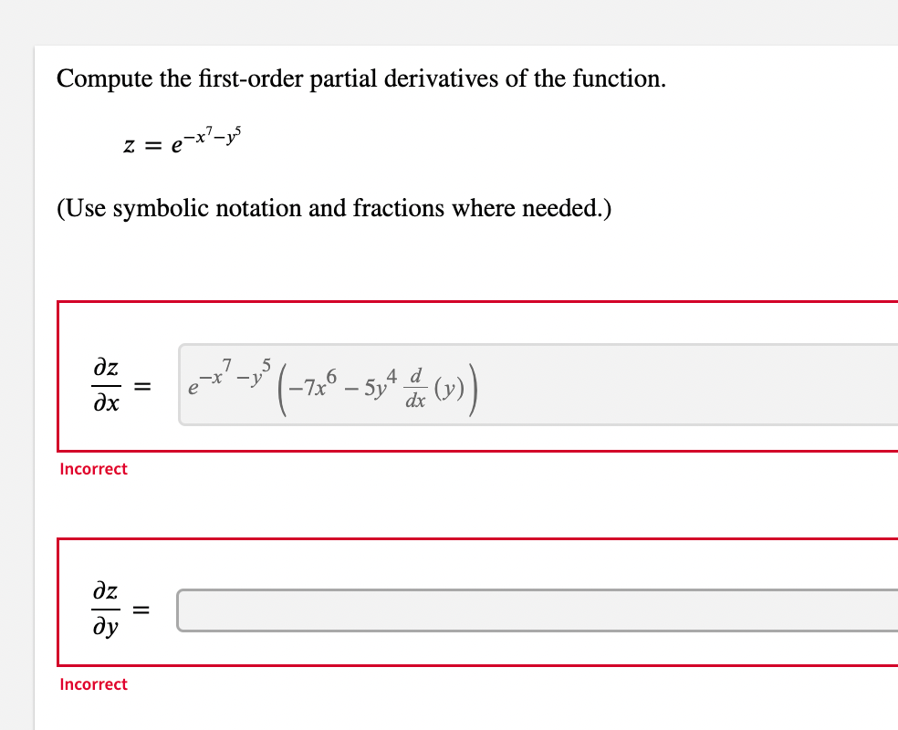 Compute The First Order Partial Derivatives Of The Function Z E X Yos Use Symbolic Notation And Fractions Where Nee 1