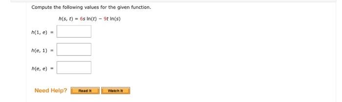 Compute The Following Values For The Given Function H S T 6s In T 9 In S H 1 E Hle 1 Nie E Need Hel 1
