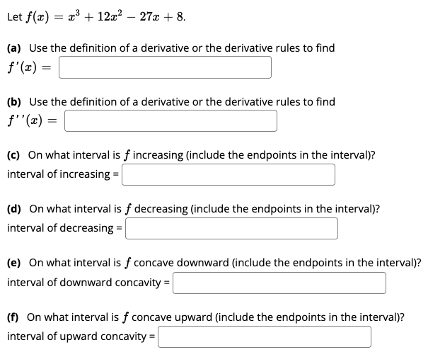 Let F X X3 12x2 27x 8 A Use The Definition Of A Derivative Or The Derivative Rules To Find F 2 B Use T 1
