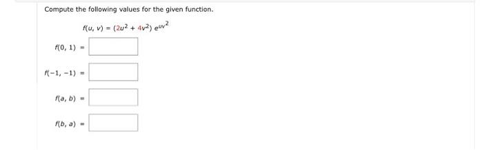 Compute The Following Values For The Given Function F U V 202 4x2 Eura F 0 1 1 1 A B Fb O 1