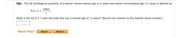 Iqs The Iq Intelligence Quotient Of A Person Whose Mental Age Is M Years And Whose Chronological Age Is C Years Is Def 1