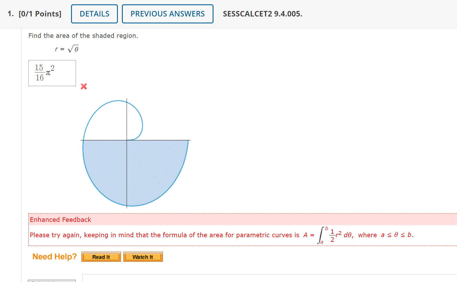 1 0 1 Points Details Previous Answers Sesscalcet2 9 4 005 Find The Area Of The Shaded Region R Ve 15 2 T 16 X Enha 1