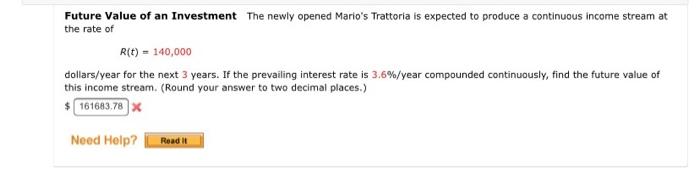 Future Value Of An Investment The Newly Opened Mario S Trattoria Is Expected To Produce A Continuous Income Stream At Th 1