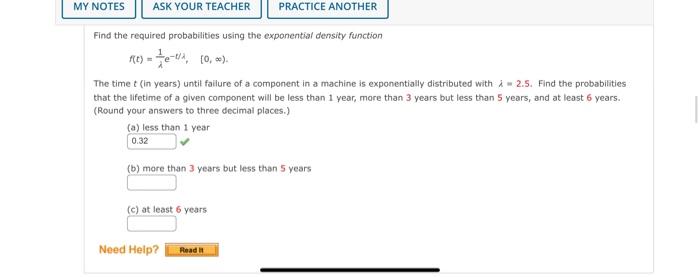 My Notes Ask Your Teacher Practice Another Find The Required Probabilities Using The Exponential Density Function Re 10 1