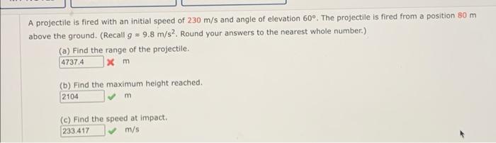 A Projectile Is Fired With An Initial Speed Of 230 M S And Angle Of Elevation 60 The Projectile Is Fired From A Positi 1