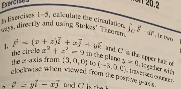 Exel 0 2 In Exercises 1 5 Calculate The Circulation Sf Di In Two Ways Directly And Using Stokes Theorem 1 X2 9 1