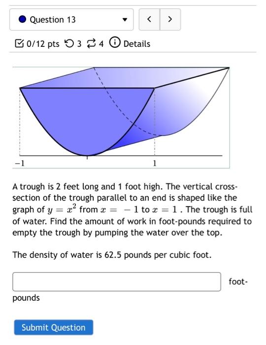 Question 13 B0 12 Pts 53 54 Details 1 1 A Trough Is 2 Feet Long And 1 Foot High The Vertical Cross Section Of The 1