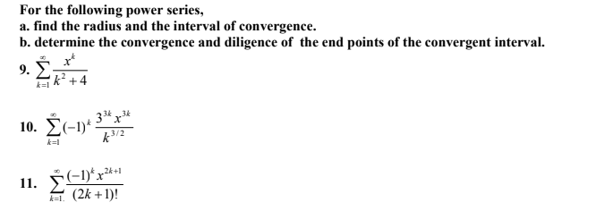 For The Following Power Series A Find The Radius And The Interval Of Convergence B Determine The Convergence And Dil 1