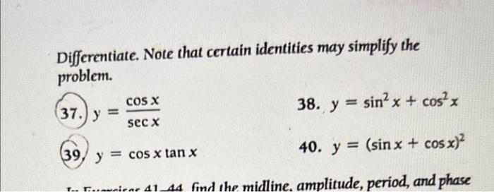 Differentiate The Following Functions 1 Y Sin 6x 2 Y Sin 4x 3 Cos 2x 4 Y Cos 3x 5 Y Tan 2x 6 Y Sec 2