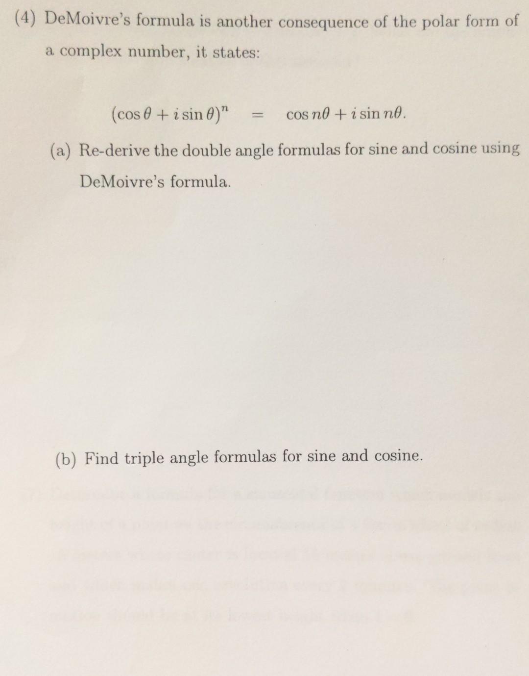 4 Demoivre S Formula Is Another Consequence Of The Polar Form Of A Complex Number It States Cos 0 I Sin O Cos 1