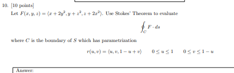 10 10 Points Let Fr Y Z X 2y Y 222 2r Use Stokes Theorem To Evaluate F Ds Where Is The Boundary Of S Whi 1