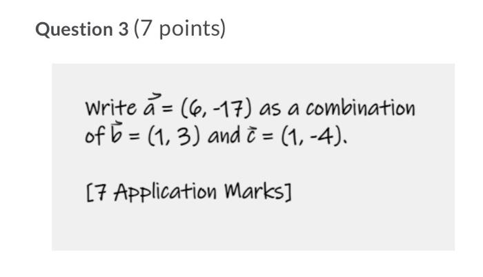 Question 3 7 Points Write A 16 17 As A Combination Of 5 1 3 And 7 1 4 7 Application Marks 1