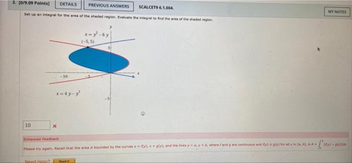 2 0 9 09 Points Details Previous Answers Scalceto 6 1 004 My Notes Set Up An Integral For The Area Of The Shaded Regi 1