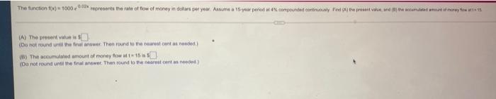 The Function 100090 Represents The Rate Of Flow Of Money In Dollars Per Year Assure A 15 Year Persone Con Pied Alter 1