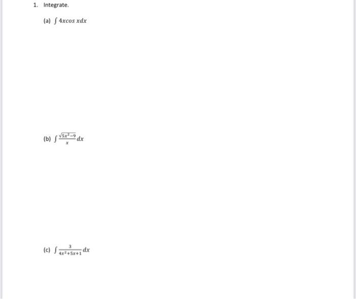 1 Integrate A 4xcos Xdx Vsx B Dx C Soodt 1