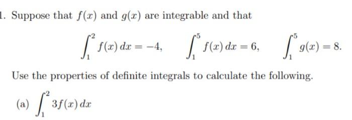 1 Suppose That F X And G X Are Integrable And That S Sle De 4 S Slede 6 59 E 8 Dx F Dx 8 Use 1