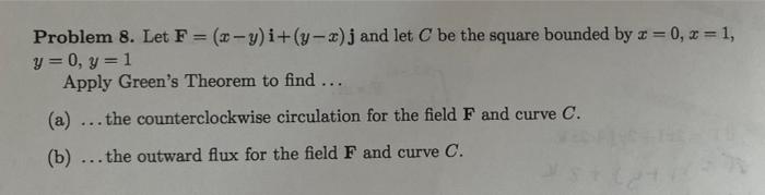 Problem 8 Let F X Y I Y 2 J And Let C Be The Square Bounded By X 0 X 1 Y 0 Y 1 Apply Green S Theorem To Find 1