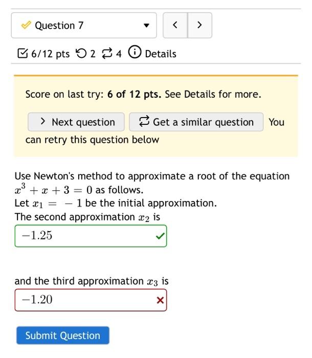 Question 7 56 12 Pts 5 2 4 Details Score On Last Try 6 Of 12 Pts See Details For More Next Question I Get A Simil 1