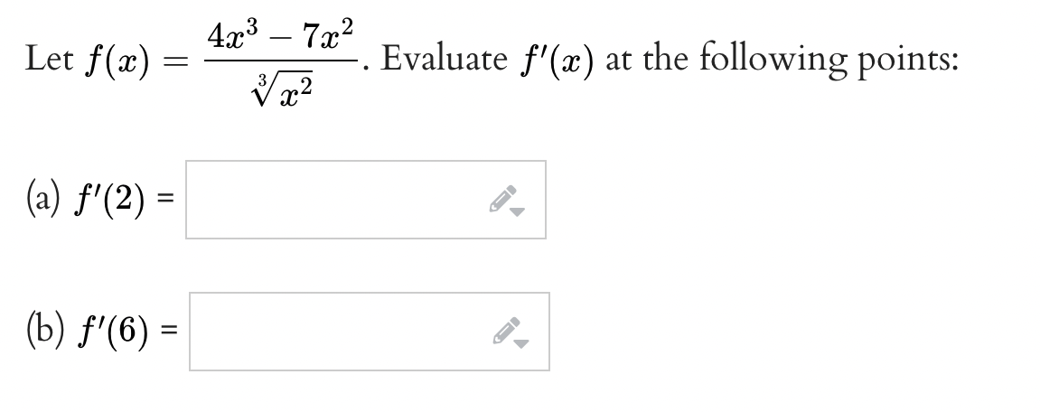 4x3 7x2 Let F X Evaluate F X At The Following Points V X2 A F 2 B F 6 1