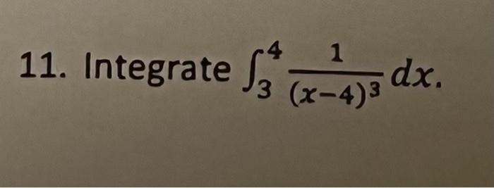 11 Integrate S3 X 4 3 Dx 1 1