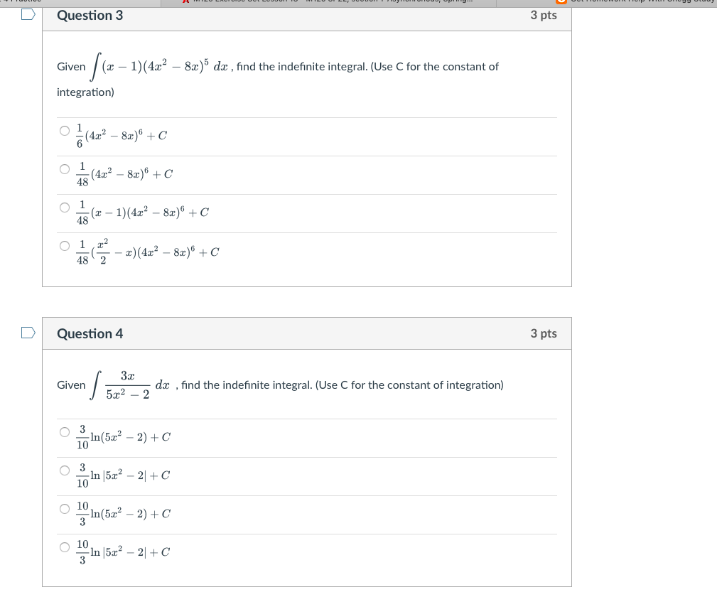 Question 3 3 Pts Given 12 X 1 4x2 8x Dx Find The Indefinite Integral Use C For The Constant Of Integration 1