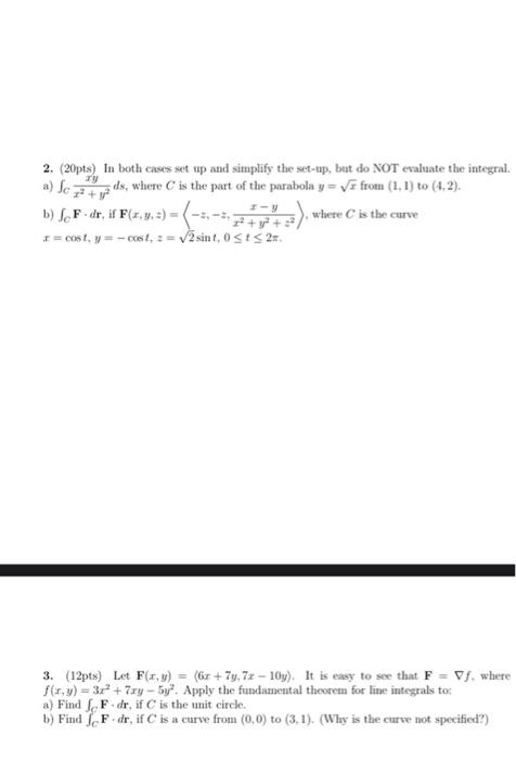 2 20pts In Both Cases Set Up And Simplify The Set Up But Do Not Evaluate The Integral A Sonqxds Where Is The Part 1