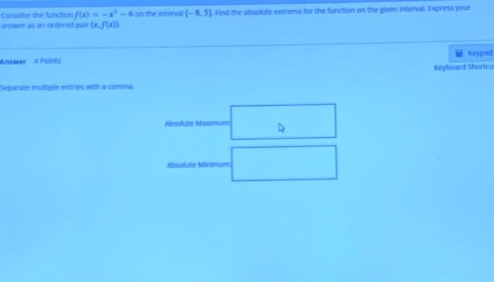 Consider The Function 6 On The Interval 8 51 Find The Absolute Extrema For The Function On The Given Interval Exp 1